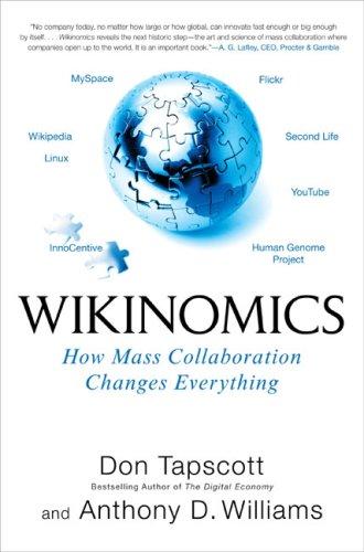 Don Tapscott, Anthony D. Williams: Wikinomics (Hardcover, 2006, Portfolio Hardcover)