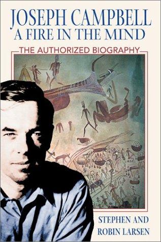 Stephen Larsen: Joseph Campbell (2002, Inner Traditions)