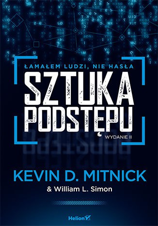 Kevin D. Mitnick: Sztuka podstępu (Polish language, 2016, Helion)