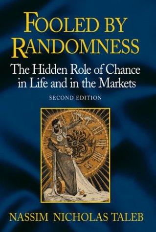 Nassim Nicholas Taleb: Fooled by Randomness (Hardcover, 2004, Texere)