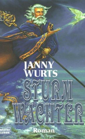 Janny Wurts: Der Feuerkreis 01. Sturmwächter. (Paperback, 2000, Lübbe)