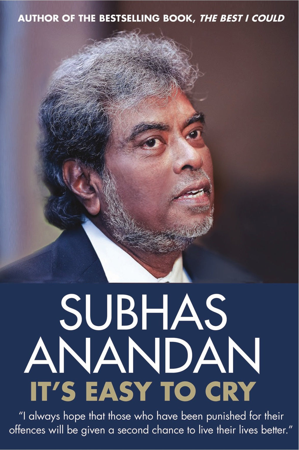 Subhas Anandan: It's Easy to Cry (2016, Marshall Cavendish International (Asia) Private Limited)