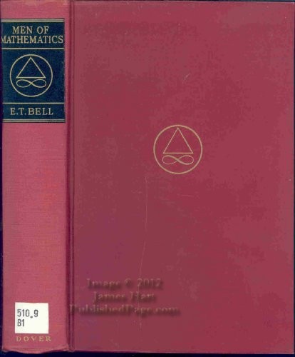 Eric Temple Bell: Men of Mathematics (Hardcover, 1937, Brand: Simon Schuster, Simon & Schuster)