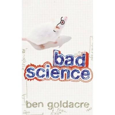 Ben Goldacre: Bad science (2008, Fourth Estate)