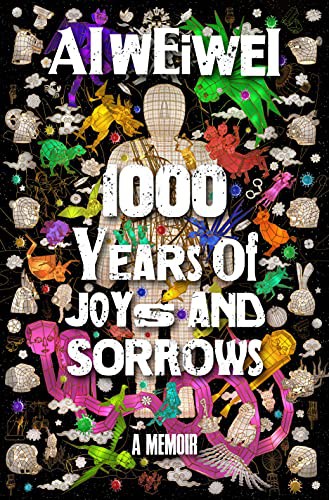 Weiwei Ai, Allan H. Barr: 1000 Years of Joys and Sorrows (Hardcover, 2021, Crown)