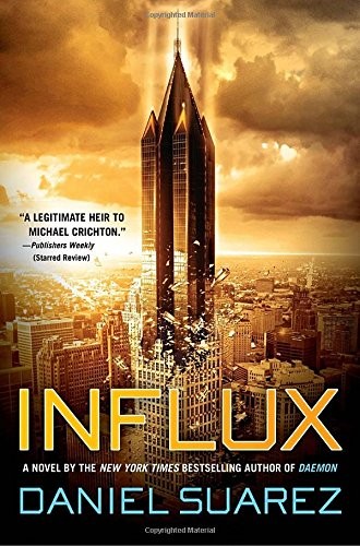 Daniel Suarez: Influx (Hardcover, 2014, Dutton)