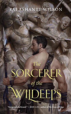 Kai Ashante Wilson: The Sorcerer of the Wildeeps (2015, Tor.com)