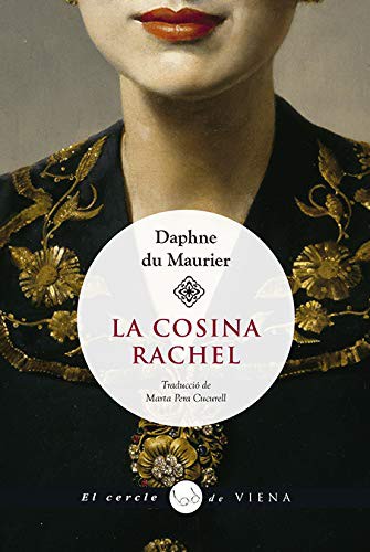 Marta Pera Cucurell, Daphne Du Maurier: La cosina Rachel (Paperback, Viena)