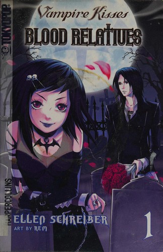 Ellen Schreiber: Vampire kisses (2007, Tokyopop)