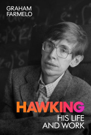 Graham Farmelo: Hawking (2025, Random House Publishing Group)