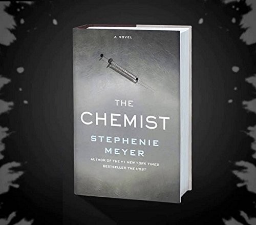 Stephenie Meyer: The Chemist (Publisher Signed Edition) (2016, Little, Brown and Company (November 8, 2016))