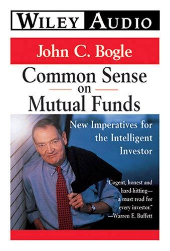 John C. Bogle: Commonsense on Mutual Funds (AudiobookFormat, 2000, Wiley Audio)