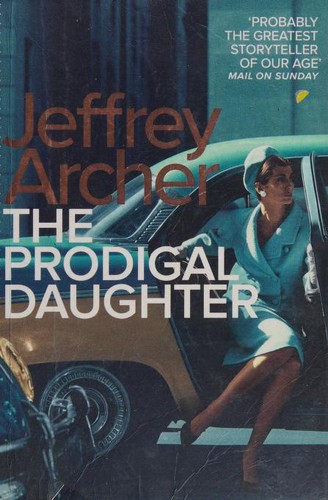 Jeffrey Archer: The Prodigal Daughter [Jul 27, 2017] Archer, Jeffrey (Paperback, 2017, Pan)