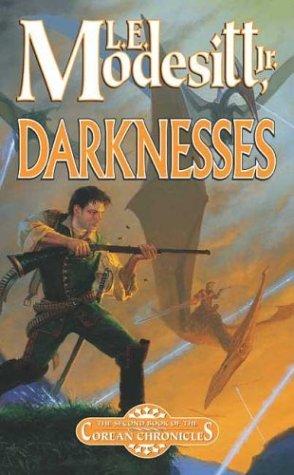 L. E. Modesitt, Jr.: Darknesses (Corean Chronicles, Book 2) (Paperback, 2004, Tor Fantasy)