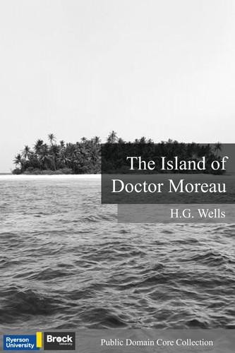 H. G. Wells: The Island of Doctor Moreau (EBook, 2022, Ryerson Pressbooks, Pressbooks)