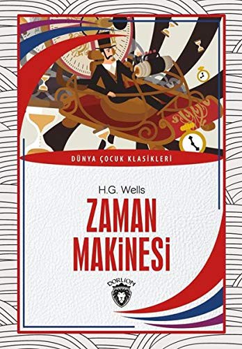 H. G. Wells: Zaman Makinesi (Paperback, 2020, Dorlion Yayinlari)