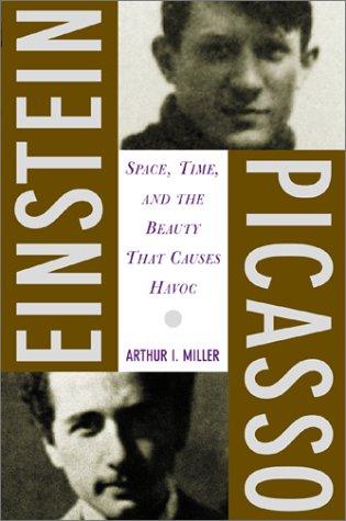 Arthur I. Miller: Einstein, Picasso (2002, Basic Books)