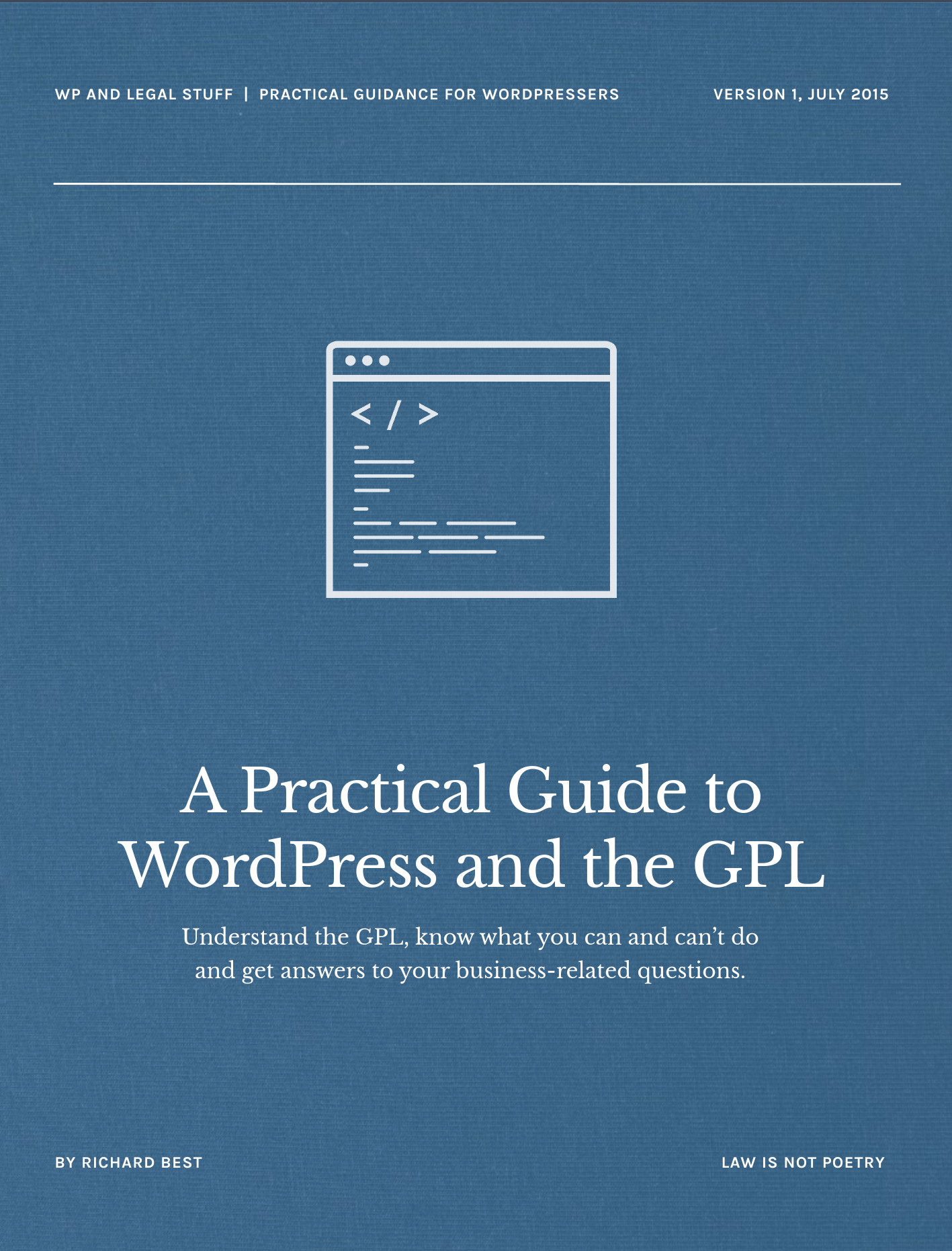 Richard Best: A Practical Guide to WordPress and the GPL (EBook)