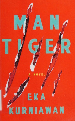 Eka Kurniawan: Man tiger (2015)