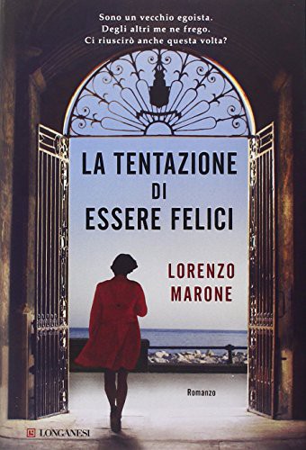 La tentazione di essere felici (Paperback, Longanesi)