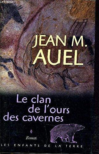 Jean M. Auel: Le clan de l'ours des cavernes T.1 (French language, 2002)