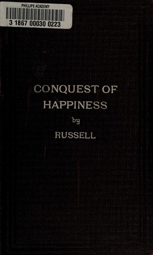 Bertrand Russell: The conquest of happiness. (1930, H. Liveright)