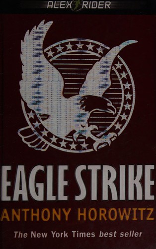 Anthony Horowitz: Eagle Strike (2006, Speak)