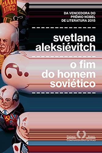_: O Fim do Homem Soviético (Paperback, Portuguese language, Companhia das Letras)