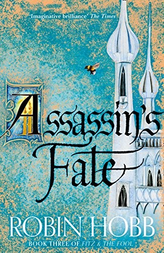 Robin Hobb: ASSASSINS FATE_HB (2017, HARPER COLLINS PUBLISHERS)