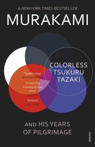 村上春樹: Colorless Tsukuru Tazaki and his years of pilgrimage (2015, Vintage)