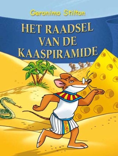 Elisabetta Dami: Geronimo Stilton 6 - Het raadsel van de Kaaspiramide (Hardcover, Dutch language, 2003, De wakkere muis)