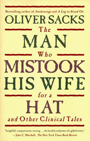 Oliver Sacks: The Man who Mistook his Wife for a Hat (Paperback, 1998, Simon & Schuster)