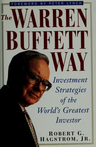 Robert G. Hagstrom: The Warren Buffett way (1994, J. Wiley)