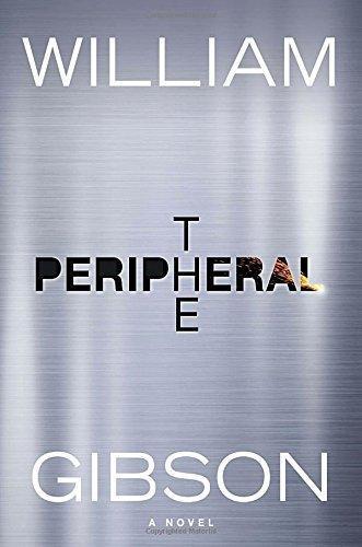 William Gibson (unspecified): The Peripheral (2014)