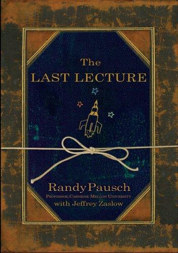 Jeffrey Zaslow, Randy Pausch: The Last Lecture (Hardcover, 2015, Hachette Books)