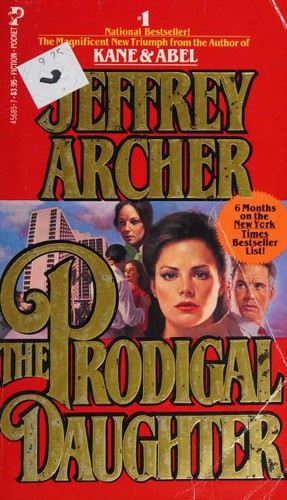 Jeffrey Archer: The Prodigal Daughter (Paperback, 1983, Pocket Books)