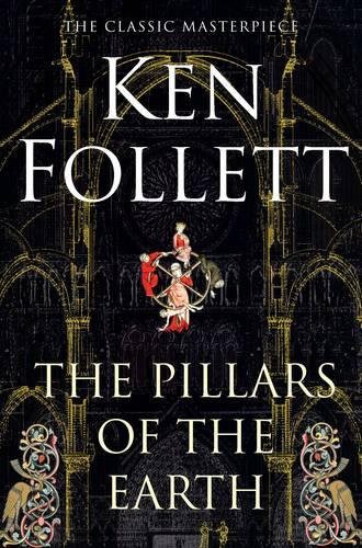 Ken Follett: The Pillars of the Earth (Paperback, 1800, Pan Australia; 0 edition (2007-05-01))