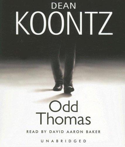 Dean Koontz, David Aaron Baker: Odd Thomas (AudiobookFormat, 2007, Random House Audio)