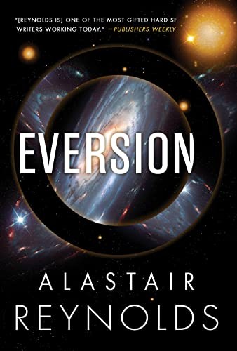 Alastair Reynolds (duplicate): Eversion (Paperback, 2023, Orion Publishing Group, Limited)