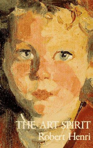 Robert Henri: The art spirit (1984, Harper & Row)