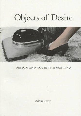 Adrian Forty: Objects of desire (1992, Thames and Hudson)