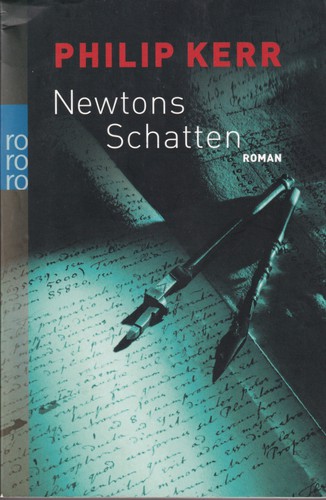 Philip Kerr: Newtons Schatten (German language, 2003, Rowohlt Taschenbuch Verlag)