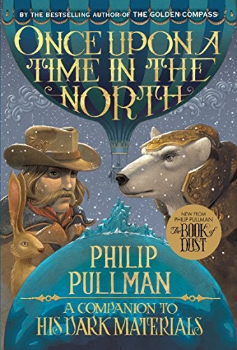 Philip Pullman: His Dark Materials: Once Upon a Time in the North (Yearling)