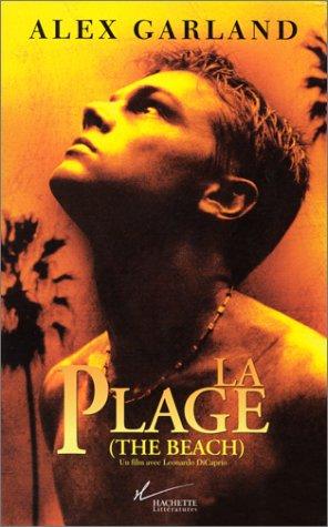 Alex Garland: La plage (Paperback, Hachette Littérature)