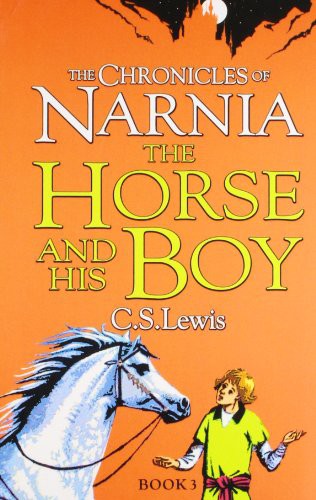 C. S. Lewis: The Horse and His Boy (Paperback, 2010, HarperCollins Publishers)