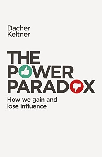 Dacher Keltner: The Power Paradox (Hardcover, 1899, Allen Lane)