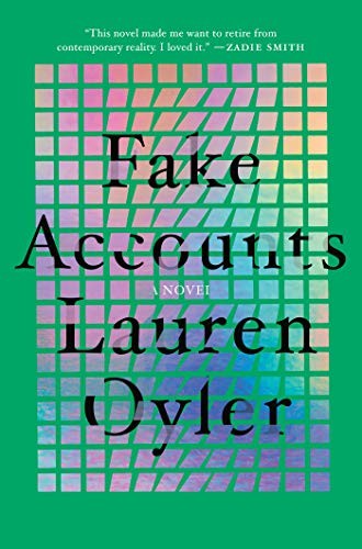 Lauren Oyler: Fake Accounts (Hardcover, 2021, Catapult)