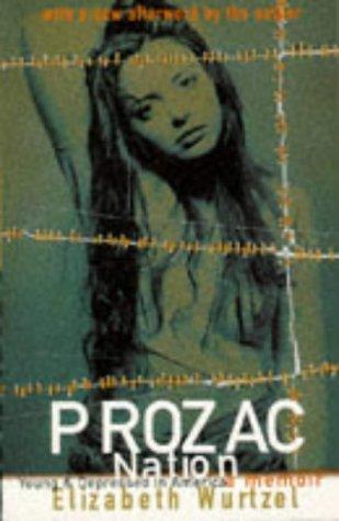 Elizabeth Wurtzel: Prozac Nation (Paperback, Quartet Books)