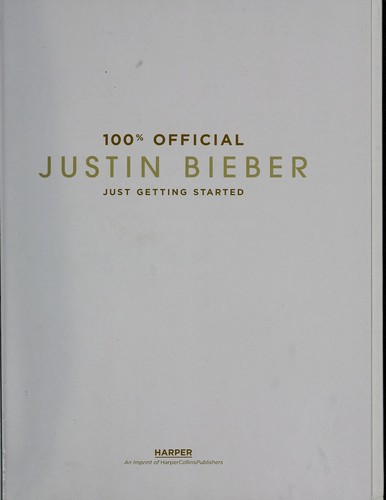 Justin Bieber: 100% official Justin Bieber (2012, HarperCollins)
