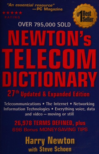 Harry Newton: Newton's telecom dictionary (2013, Flatiron Books)